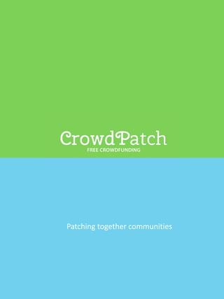 Patching together communities
 