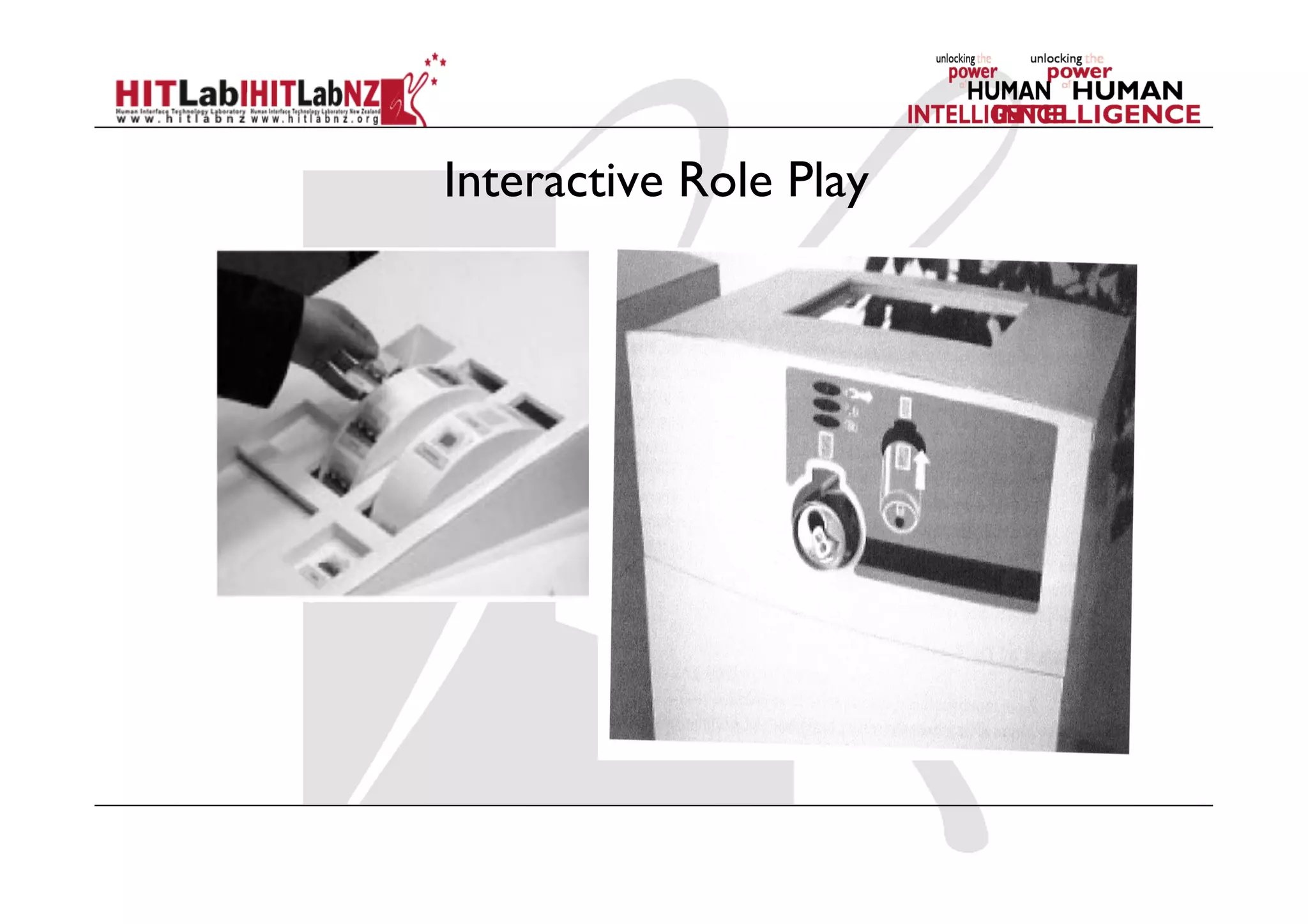 Interactive Role Play
 