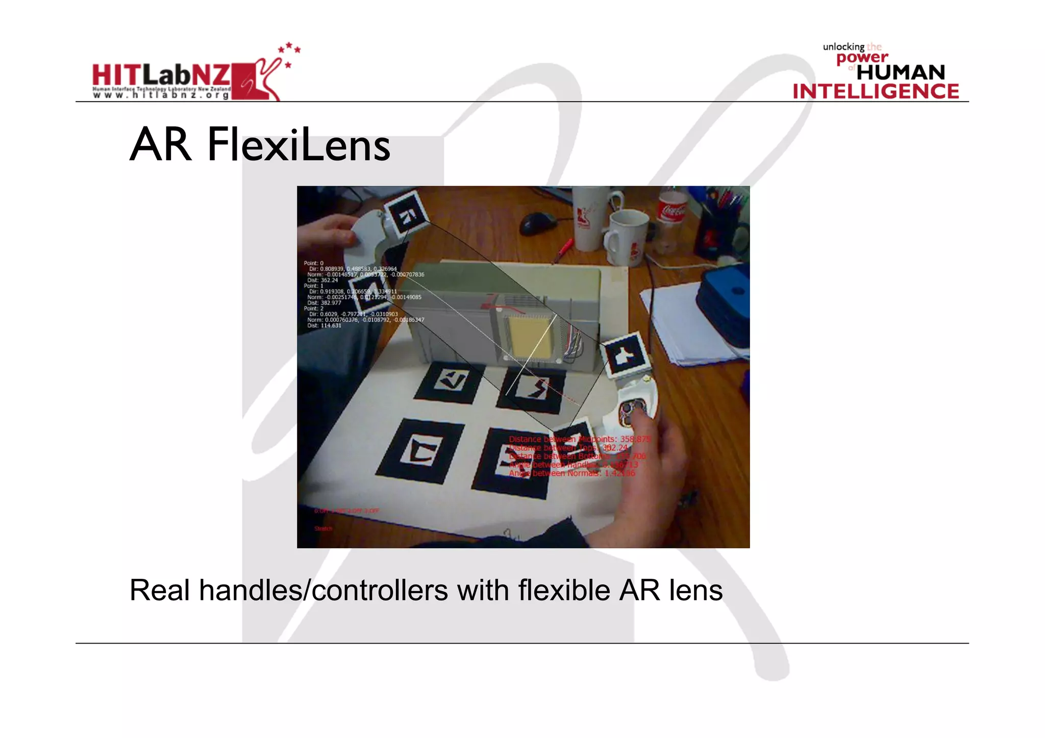 AR FlexiLens




Real handles/controllers with flexible AR lens
 