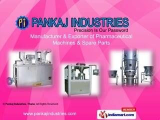 Manufacturer & Exporter of Pharmaceutical
        Machines & Spare Parts
 