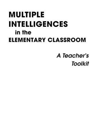 Multiple Intelligences in the Elementary Classroom A Teachers Toolkit ...