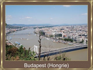 Budapest (Hongrie)
 