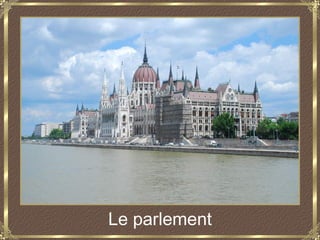 Le parlement
 
