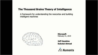 The Thousand Brains Theory: A Framework for Understanding the Neocortex and Building Intelligent Machines