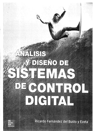 Análisis y Diseño de Sistemas de Control Digital por Ricardo Fernandez del Busto y Ezeta