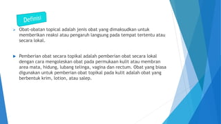 Topisel Obat 428375104-Ppt-Pemberian-Obat-Topikal.pptx