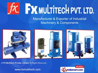 Manufacturer & Exporter of Industrial
    Machinery & Components
 