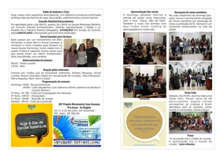 Recepção de novos membros
No culto vespertino do domingo pas-
sado, houve o cerimonial de recepção
de novos membros por assunção de
votos e profissão de fé. Sempre é um
momento emocionante na vida da
igreja
Tarde Feliz
Sábado, dia 25/04, ocorreu mais uma
Tarde Feliz. Foram cerca de 80
participantes. Alguns vieram
acompanhar as crianças e foram
atendidos pelo pr. Rinaldo, tendo
havido 6 conversões. Glória a Deus!
Frase
“A conversão tira o cristão do mundo.
A santificação tira o mundo do
cristão.” John Wesley
Culto de batismo e Ceia
Hoje, nosso culto vespertino será especial, com batismo e presença confirmada
do Bispo Adonias Pereira do Lago. Na ocasião, celebraremos a Ceia do Senhor.
Concílio Distrital Extraordinário
Foi agendada para o dia 06/05, quarta, às 19h30 na Igreja Metodista Betânia,
um Concílio Distrital Extraordinário. Estarão representando o Matão o pr.
Rinaldo Ito e Fabiano Pereira (delegado). ATENÇÃO! Em função do Concílio,
está CANCELADO o discipulado que ocorreria nesta data.
Curso Casados para Sempre
Após passar por um treinamento em Belo
Horizonte, o casal Marli e Sinval começou a
ministrar o Curso Casados para Sempre na
nossa Escola Dominical, numa classe com 6
casais. A ideia é capacitar outros casais para
que possa haver um efeito multiplicador.
Será uma bênção, com certeza!
Aniversariantesdasemana
06/05 - Felipe Loyolla.
10/05 - Nair.
Oração pelos enfermos
Oremos por irmãos que se encontram enfermos: Rubens Marques, Sinval
Loyolla, Alisson Gonzales (todos em recuperação de cirurgia), Tata (Marques),
Maria Augusta, Marli, Vanir e Jessé.
Programação da semana
Domingo: 9h00 - Escola Dominical
19h00 - Culto Vespertino (com batismo infantil, batismo de adultos e
Ceia do Senhor)
2ª feira: 19:30h - Culto na Congregação dos Marques
4ª feira: 19h30 - Discipulado
5ª feira: 20h00 - Reunião de oração
Sábado: 19h30 - Culto da Juventude
20º Projeto Missionário Uma Semana
Pra Jesus - 5a Região
De 17 a 26 de julho, em Amambaí –
MS. Valor: R$ 380,00.
Apresentação dos corais
O domingo passado marcou a
estreia do nosso coral masculino,
com o hino “Jesus, Pão da Vida”.
Também o coral nos brindou com
dois lindos hinos. Confira as
participações no nosso site.
Versículo
 