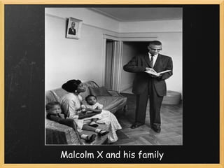 Malcolm X and his family 