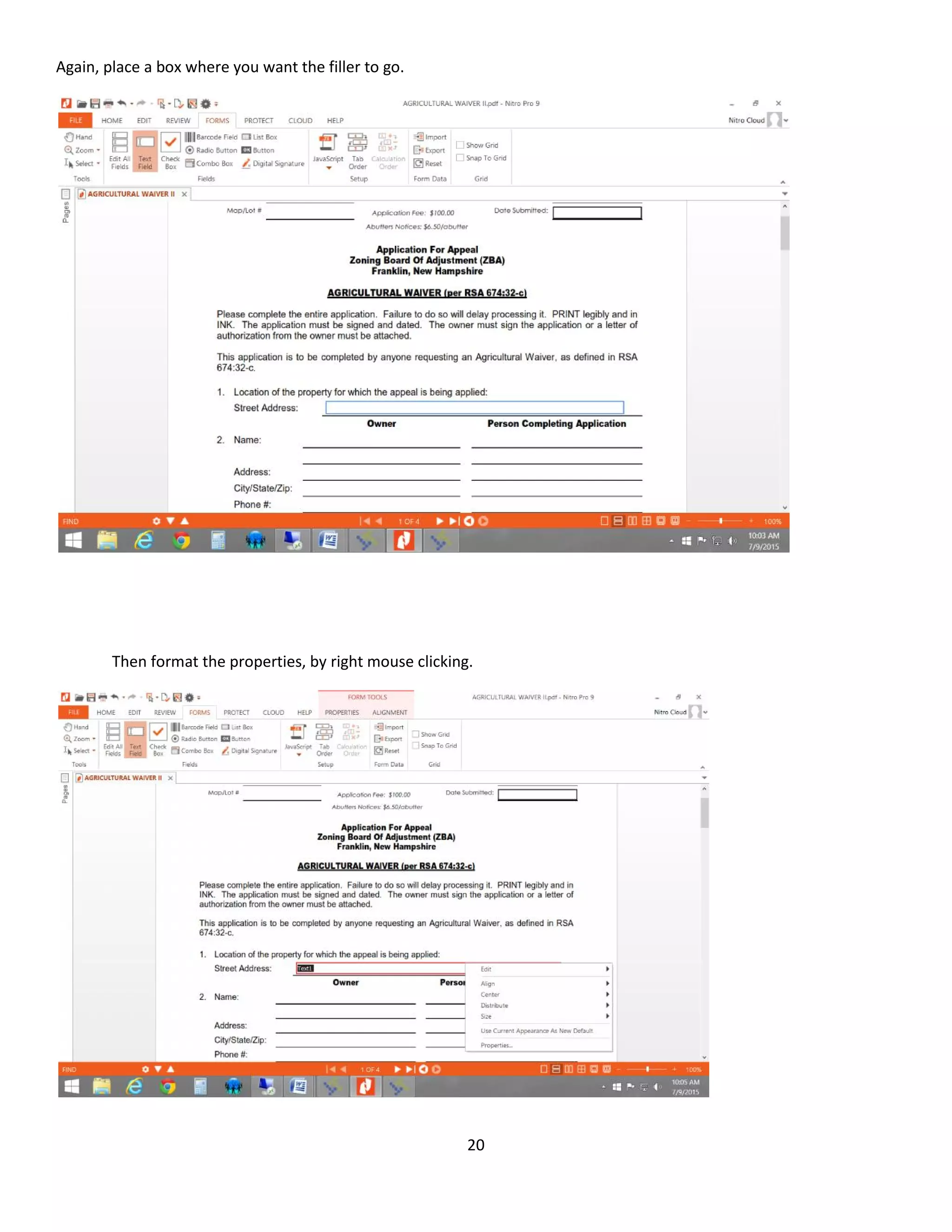 20
Again, place a box where you want the filler to go.
Then format the properties, by right mouse clicking.
 