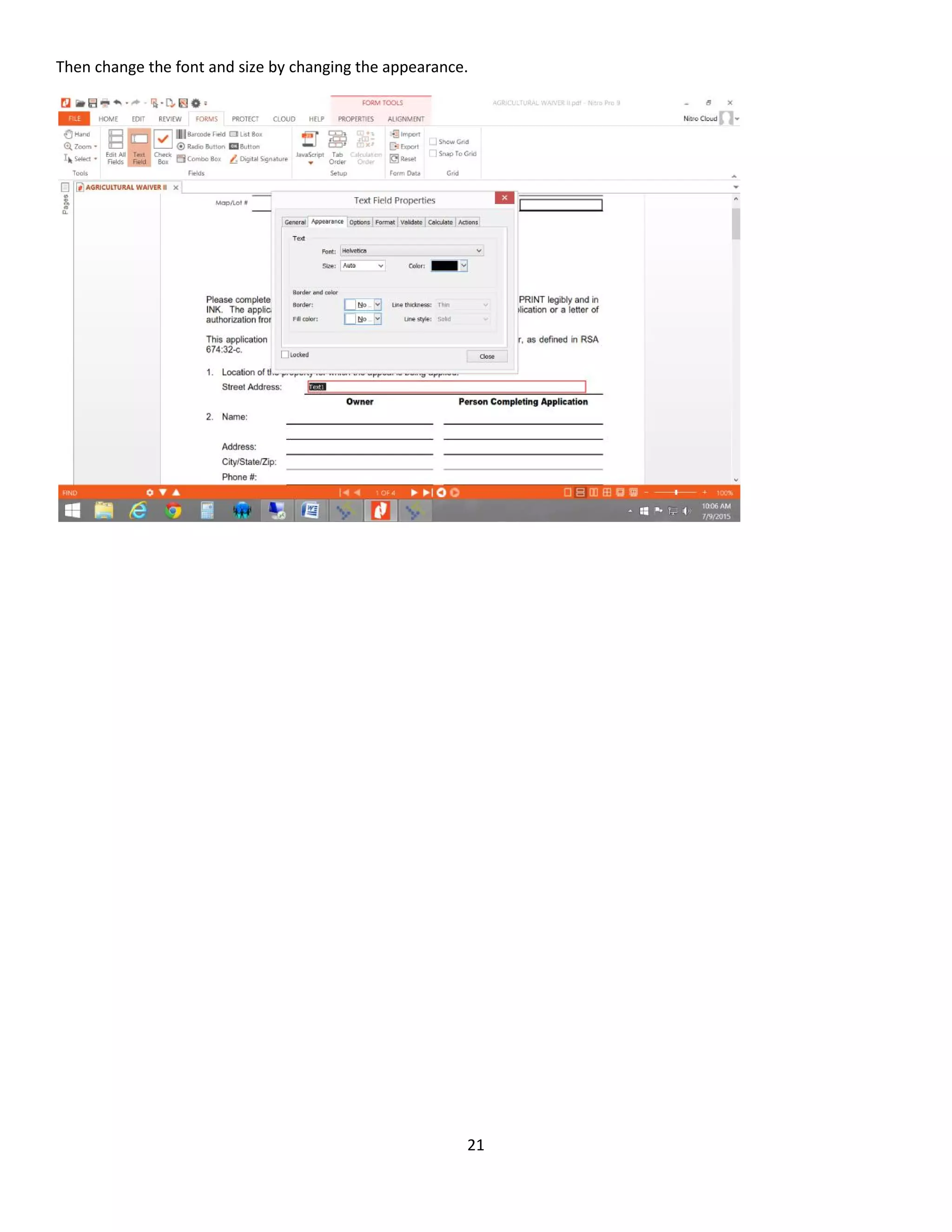 21
Then change the font and size by changing the appearance.
 
