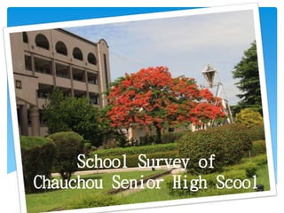 School Survey of
Chauchou Senior High Scool
 