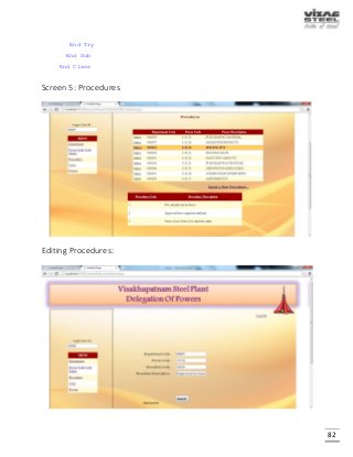82
End Try
End Sub
End Class
Screen 5: Procedures
Editing Procedures:
 