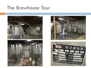 The Brewhouse Tour
 