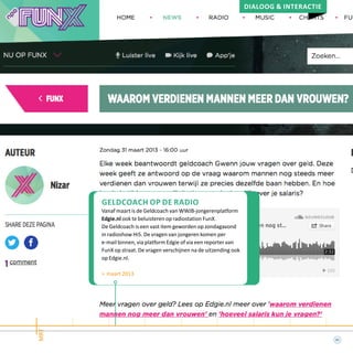 mrt
Dialoog & interactie
geldcoach op de radio
Vanaf maart is de Geldcoach van WWJB-jongerenplatform
Edgie.nl ook te beluisteren op radiostation FunX.
De Geldcoach is een vast item geworden op zondagavond
in radioshow Hi5. De vragen van jongeren komen per
e-mail binnen, via platform Edgie of via een reporter van
FunX op straat. De vragen verschijnen na de uitzending ook
op Edgie.nl.
> maart 2013
21
 