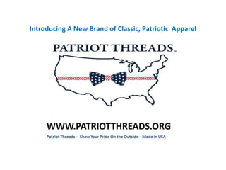 Introducing A New Brand of Classic, Patriotic Apparel
 
