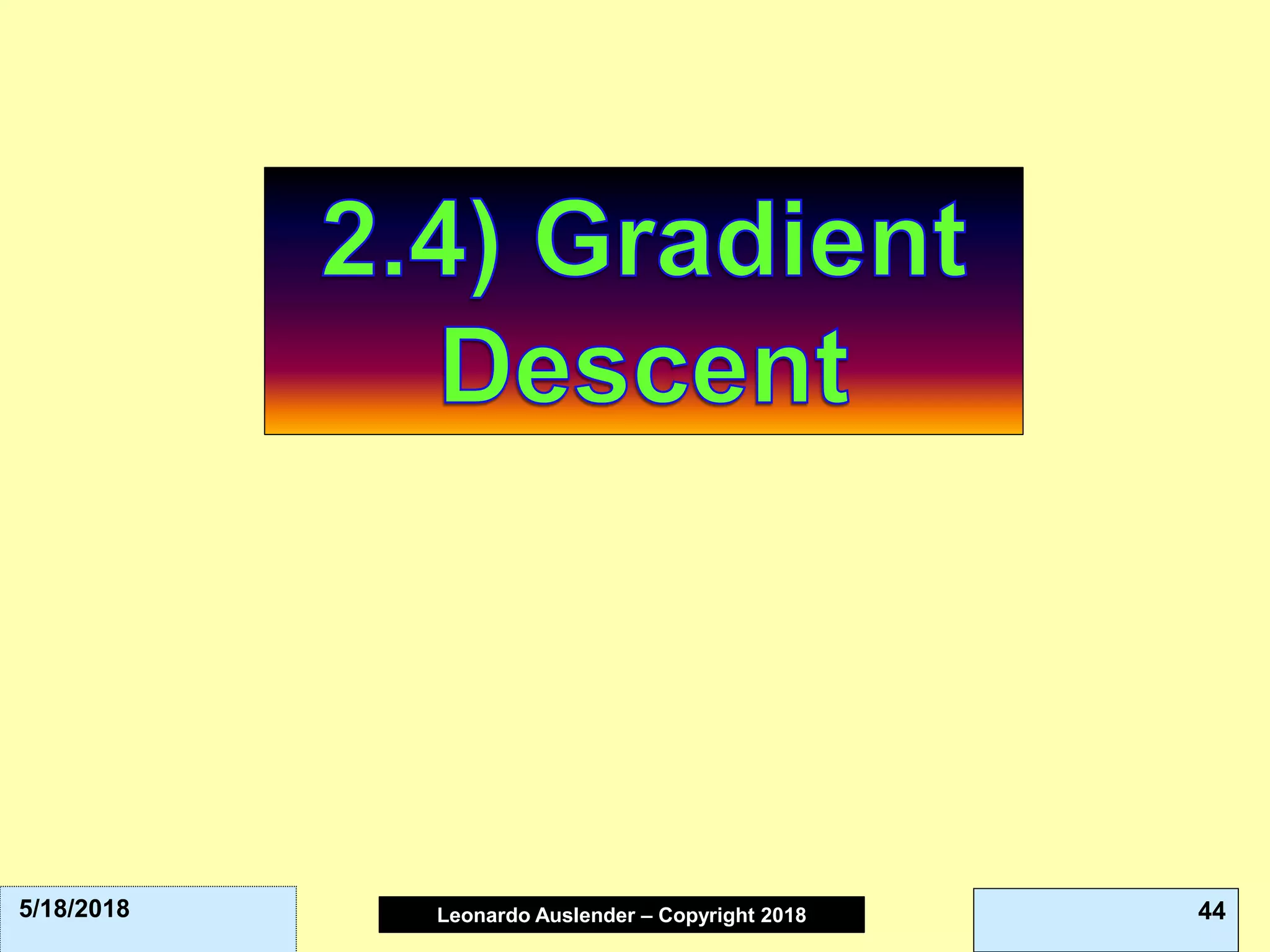 Leonardo Auslender Copyright 2004Leonardo Auslender – Copyright 2018 445/18/2018
 