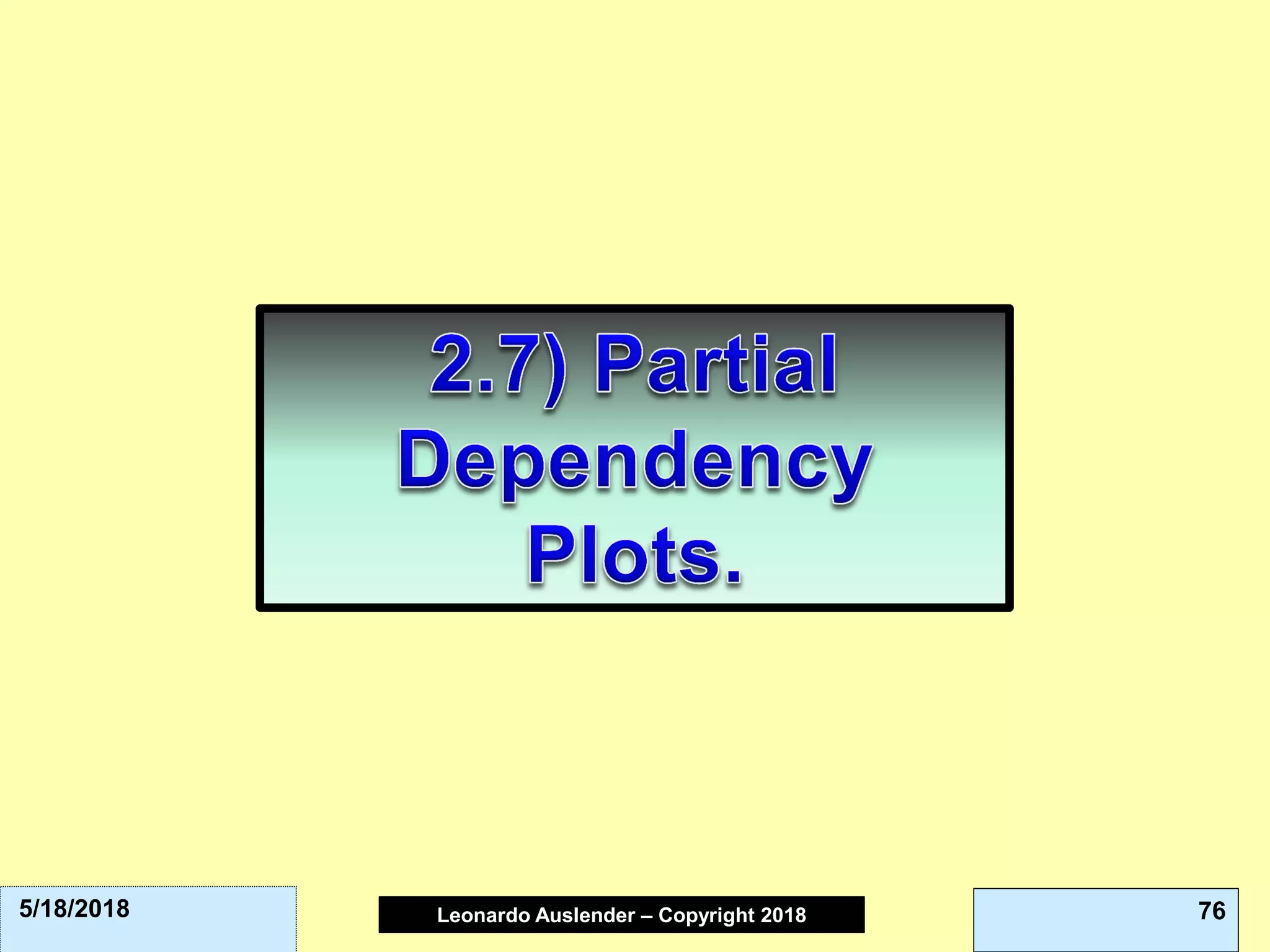 Leonardo Auslender Copyright 2004Leonardo Auslender – Copyright 2018 765/18/2018
 
