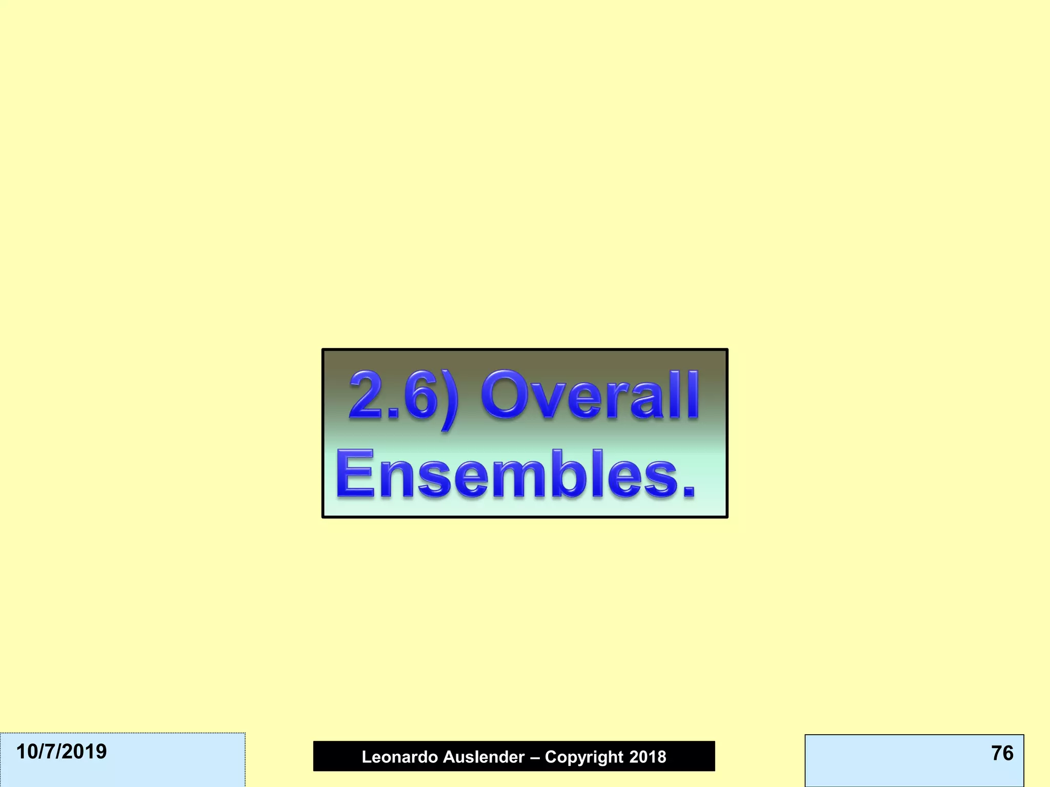 Leonardo Auslender Copyright 2004Leonardo Auslender – Copyright 2018 7610/7/2019
 
