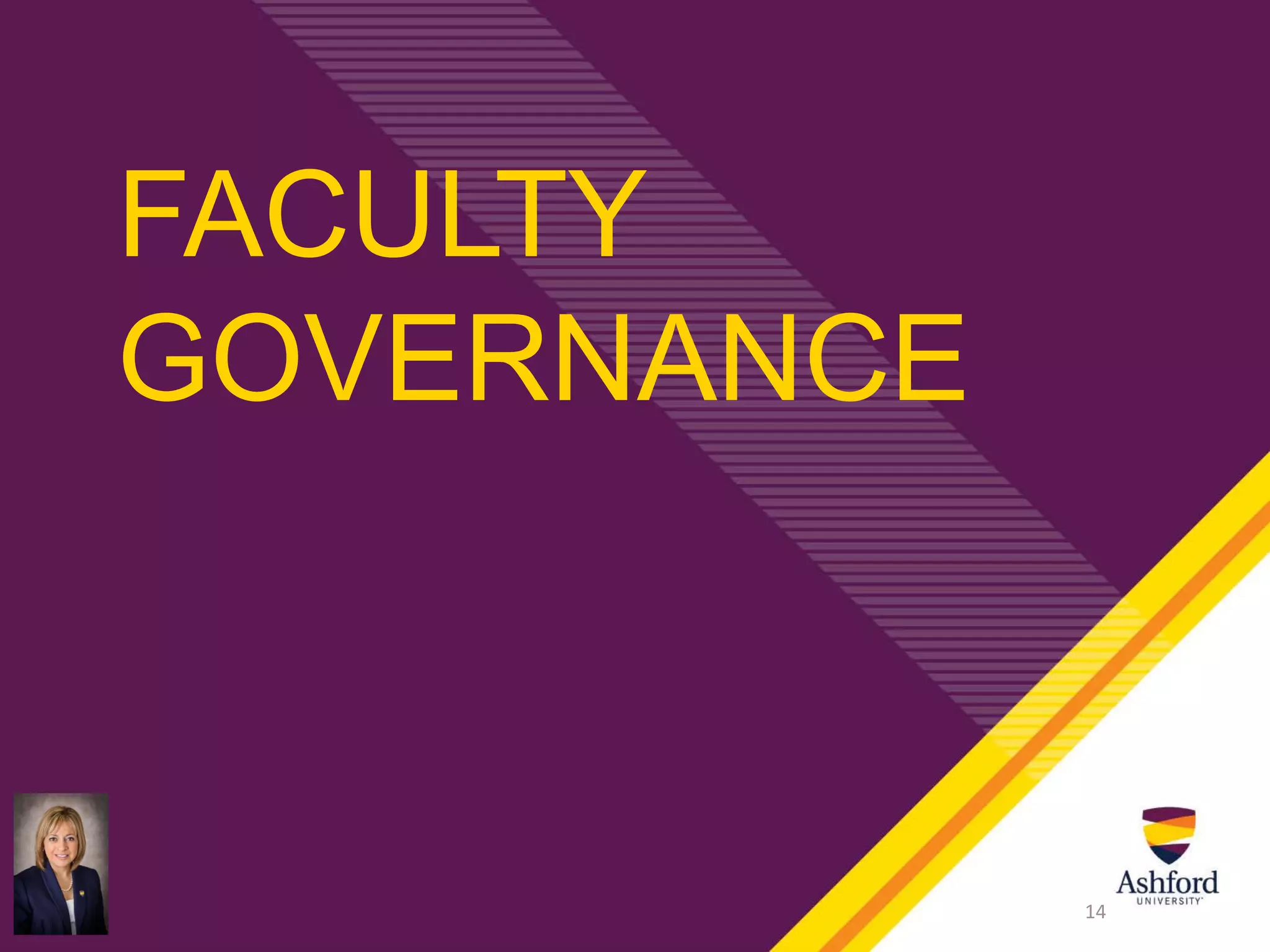 FACULTY
GOVERNANCE
14
 