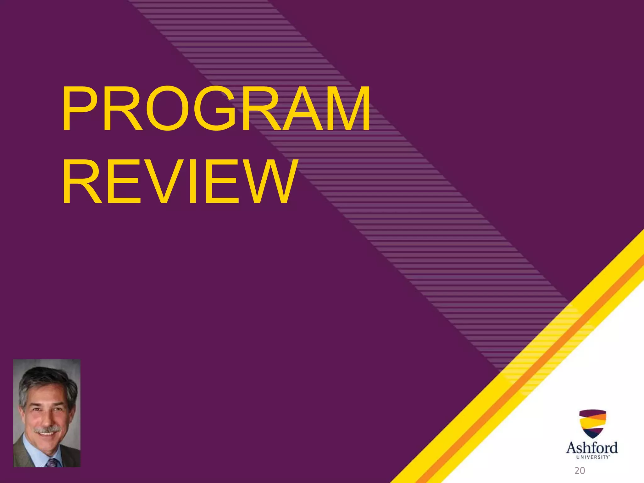 PROGRAM
REVIEW
20
 