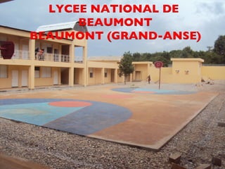 CDM_12052901_11212 
LYCEE NATIONAL DE 
BEAUMONT 
BEAUMONT (GRAND-ANSE) 
 