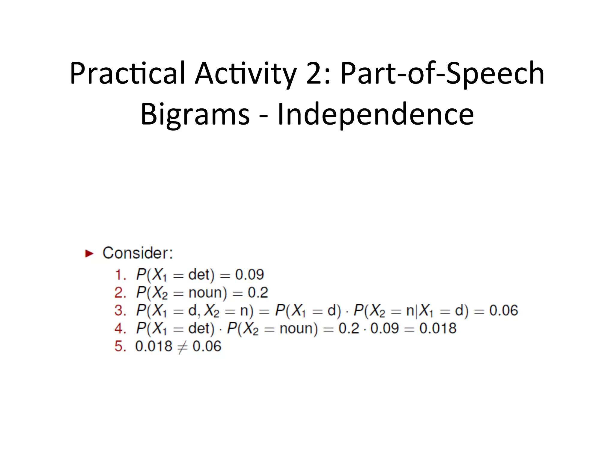 Independence	
  
20	
  
 