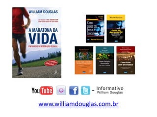 www.williamdouglas.com.br
 