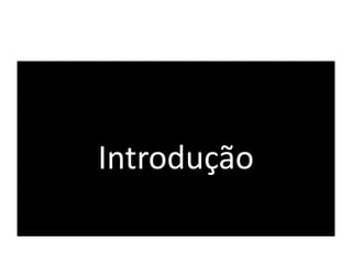 Introdução
 