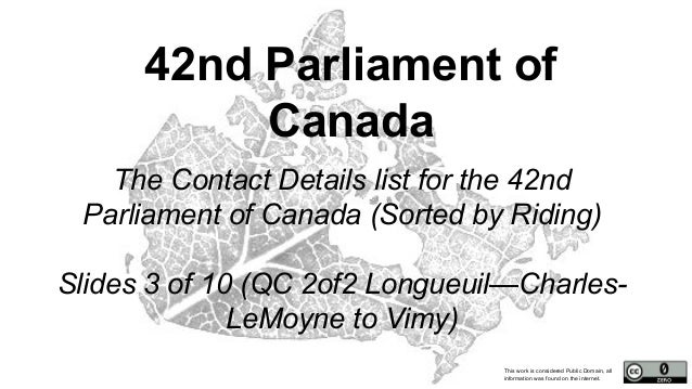 42nd Parliament Of Canada Contact Details Slides 3 Of 10 Quebec 2of2