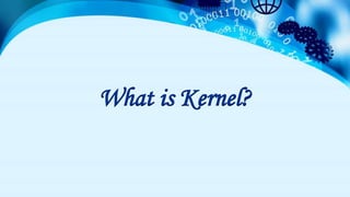 Kernel Computing | PPTX