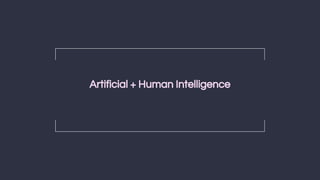 31
Natalino Busa - @natbusa
Artificial + Human Intelligence
 