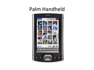 Palm Handheld 