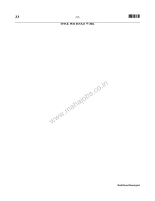 33 -32- *33*
Clerk/Steno/Stenotypist
SPACE FOR ROUGH WORK
www.mahajobs.co.in
 