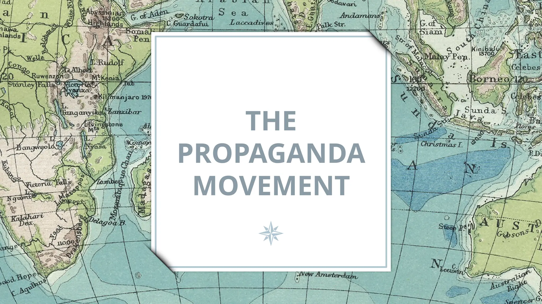 THE
PROPAGANDA
MOVEMENT
 