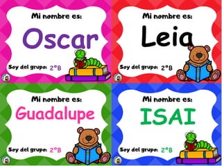 Oscar
2ºB
Leia
2ºB
Guadalupe
2ºB
ISAI
2ºB
 