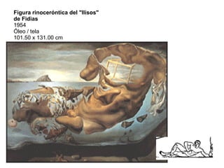 Figura rinoceróntica del "Ilisos" de Fidias 1954 Óleo / tela 101.50 x 131.00 cm  