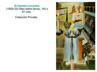 El Hombre Invisible   (1929-33) Oleo sobre lienzo, 142 x 81 cms.  Colección Privada.   