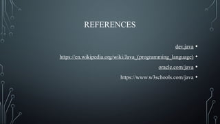 Use of Java Programming language in software design | PPTX