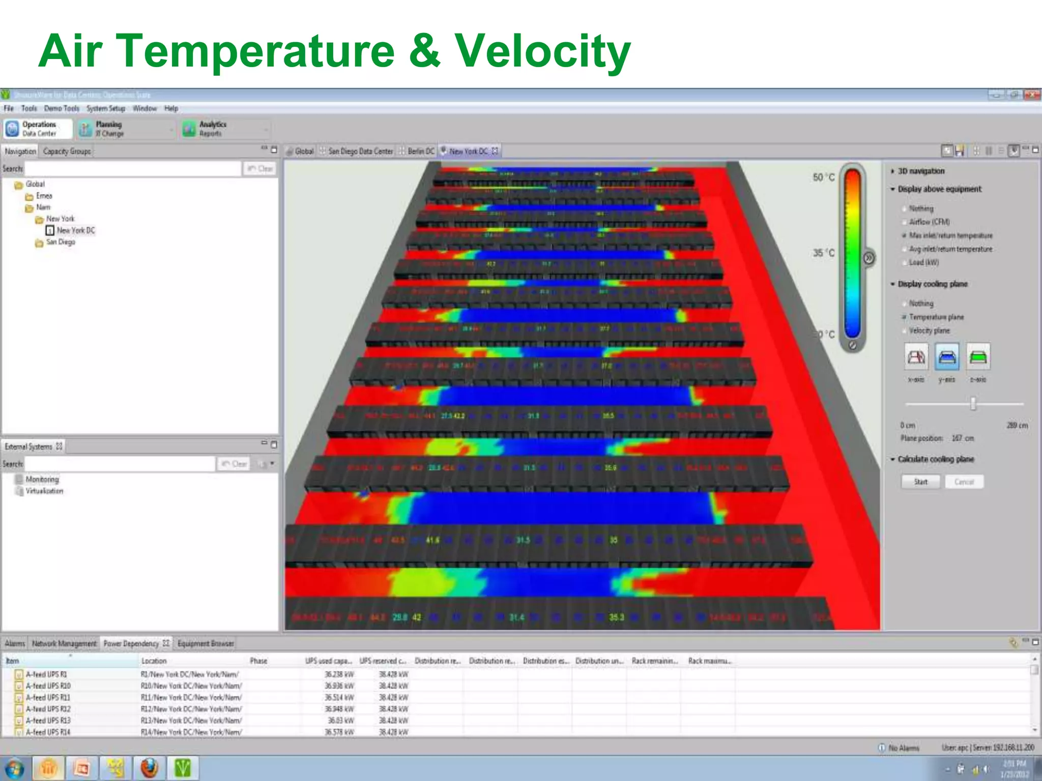 Air Temperature & Velocity




Schneider Electric             24
 