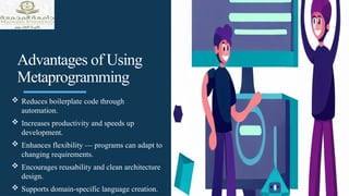 Metaprogramming using different programming languages | PPTX