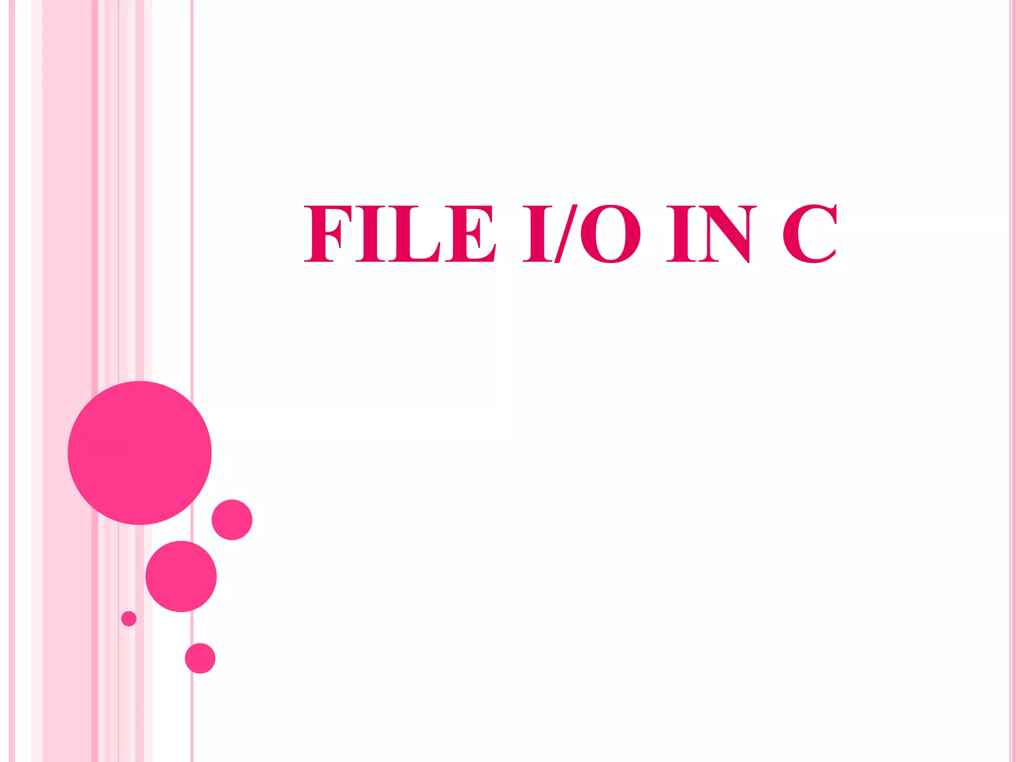 File Handling in c.ppt | Programming Languages | Computing