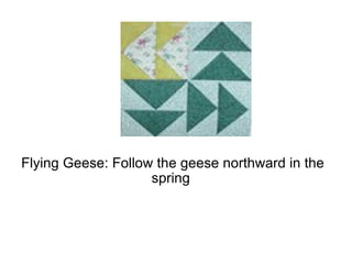 Flying Geese: Follow the geese northward in the spring  