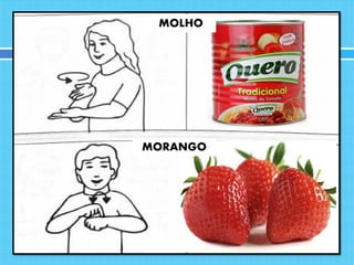 MOLHO
MORANGO
 