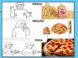 PIPOCA
PIRULITO
PIZZA
 