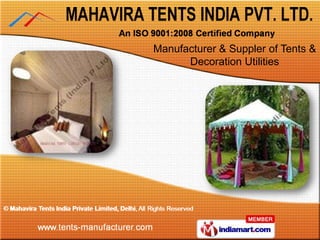 Manufacturer & Suppler of Tents &
      Decoration Utilities
 