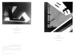 Light Abstraction - Rectangles^ c.1920s
gelatin silver photograph
Houk Friedman Gallery, New York
The means afforded by photography play an important
part...extending the limitsof the depictionofnature and the use oflight as a creativeagent:
chiaroscuro in place ofpig?nent...
The camera has offeredits amazingpossibilities, which we are only justbeginning to exploit.
The visual imagehas been expandedand even themodern lens isno longer tied to thenarrow
limits of otw eye...
Laszlo Moholy-Nagy, Painting, Photography, Film, 1925
64
Jaroslav Rossler
Bez nazvu} c.1924
photomontage rephotographed with pencil drawing
Collection of Thomas Walther
 