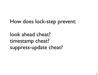 CS4344 Lecture 5: Synchronization and Cheating in P2P Games