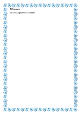Bibliography
http://www.legalservicesindia.com/
 