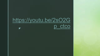 z
https://youtu.be/2sO2G
p_ctco
 